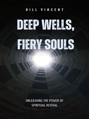 cover image of Deep Wells, Fiery Souls